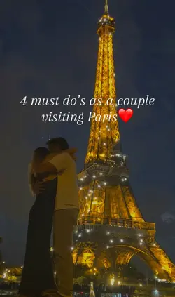 4 Must Do's As A Couple Visiting Paris