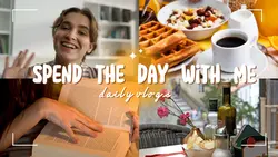 Youtube Thumbnail - Vlog - Spend the Day with me