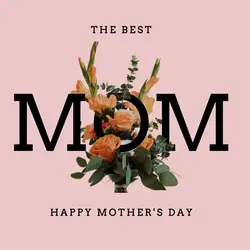 HAPPY MOTHER'S DAY