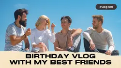 Youtube Thumbnail Vlog Birthday With My Best Friends Minimalist