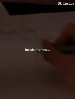 For six months…