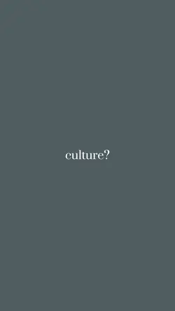 culture?