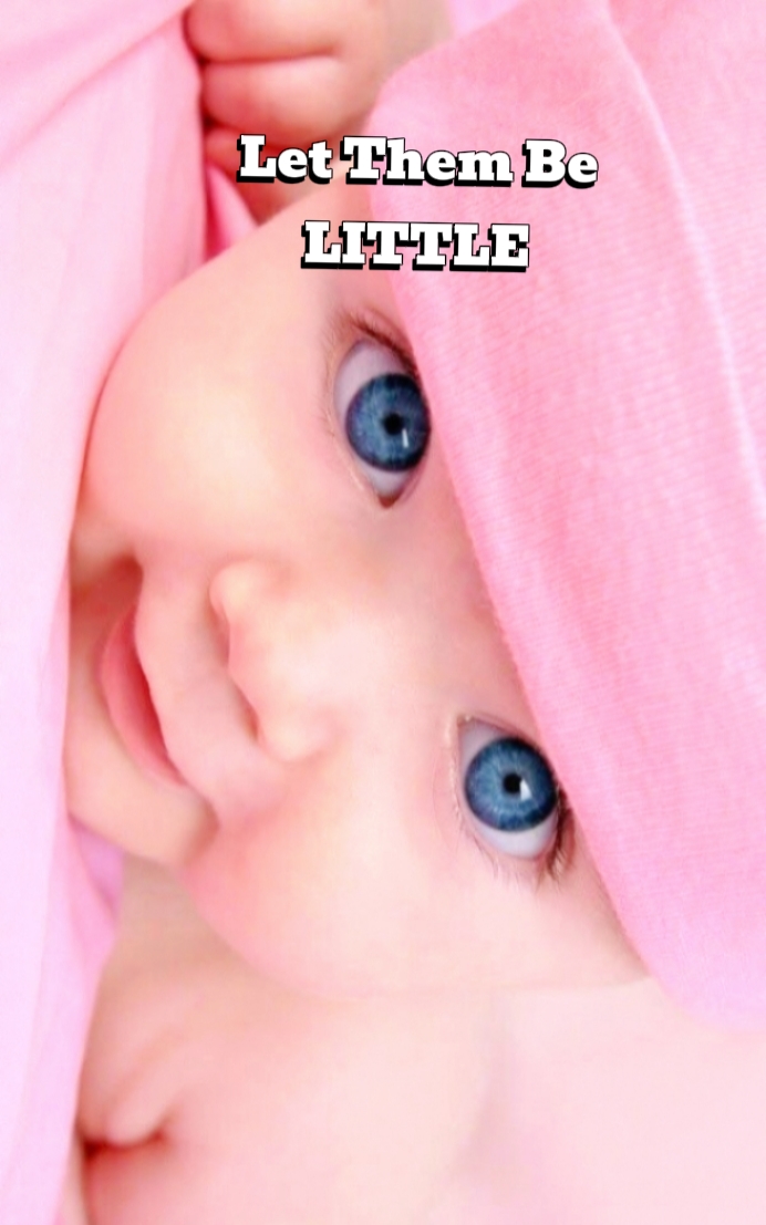 Let Them Be Little