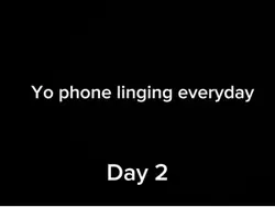 Yo phone day 3