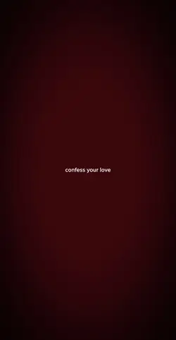 confess your love