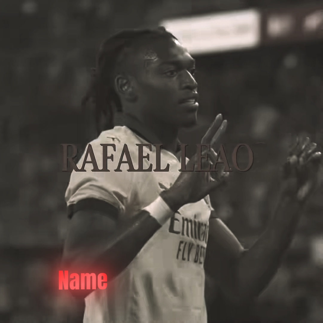 Rafael leao düzenleme
