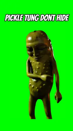 Pickle Tung Dont Hid