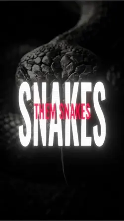 Snakes 
