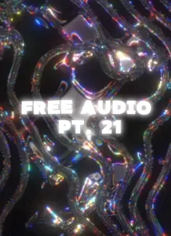 Free Audio Pt. 21