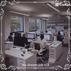 DREAM JOB ^^