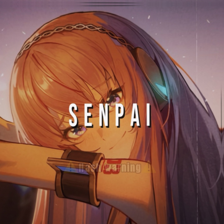 Song: senpai