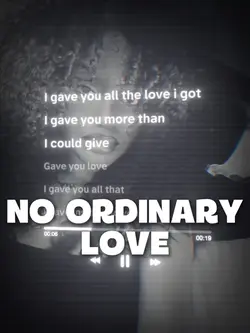 no ordinary love
