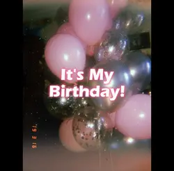 It's My Birthday!