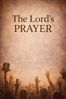 The Lords Prayer 