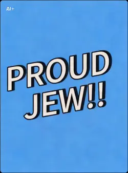 I’m a proud Jew!! 