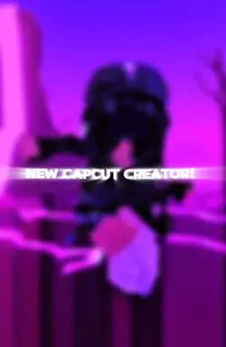 New CapCut Creator!
