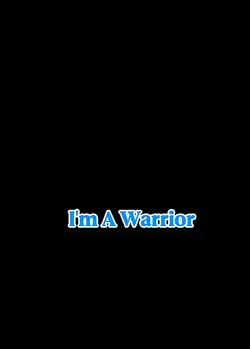 I'm A Warrior