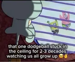 That one dodgeball 😭