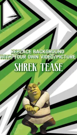 Shrek Tease