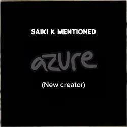 Saiki k mentioned <3
