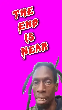 The end is nea