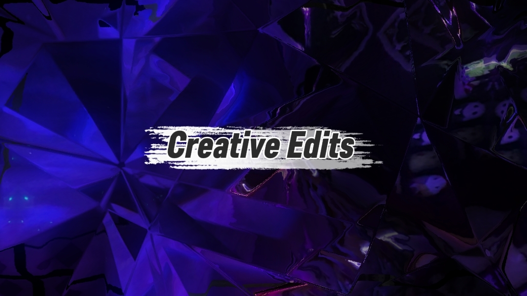 Creative Edits 
