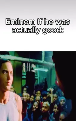 If Eminem was good..
