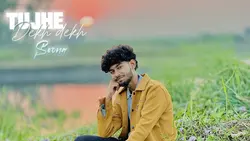 TujHe Dekh Dekh Sona