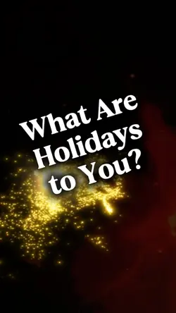 What Are Holidays?