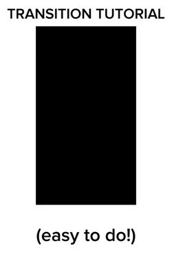 transition tutorial