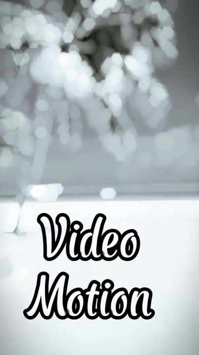 Video Motion 🤍
