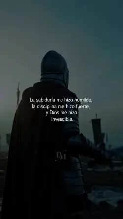 Me hizo invencible.