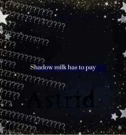 Shadow milk