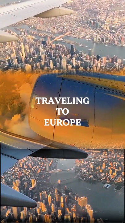 TRAVELING TO EUROPE 
