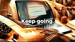 Keep going 