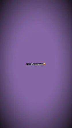 Free Dance Audio😝