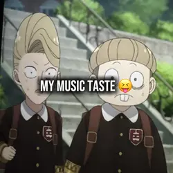 my music taste 😝