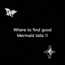 GOOD MERMAID TAILS!!