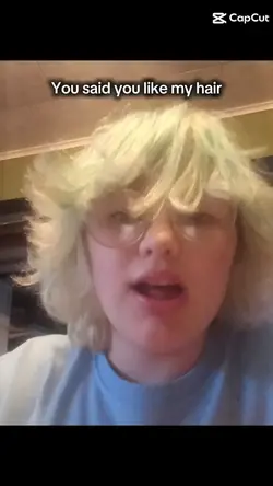 said ya like my hair