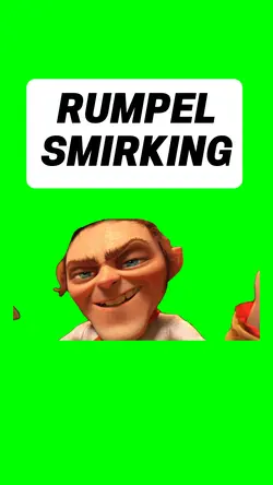 RUMPEL SMIRKING
