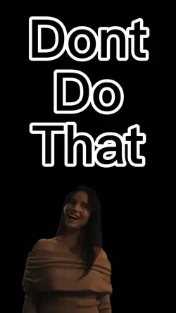Don’t Do That