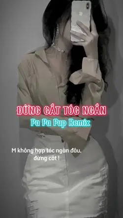 Đừng Cắt Tóc Ngắn