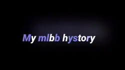 #MyMLBBHistory