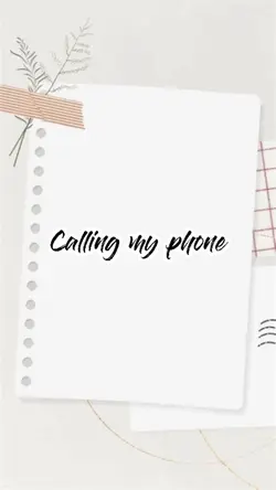 Calling my phone