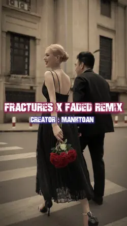 Fractures x Faded📍
