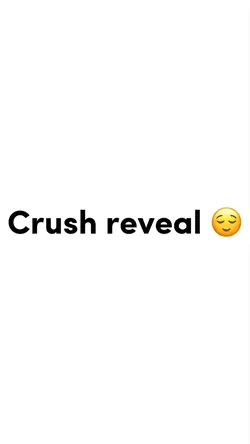 Crush Reveal