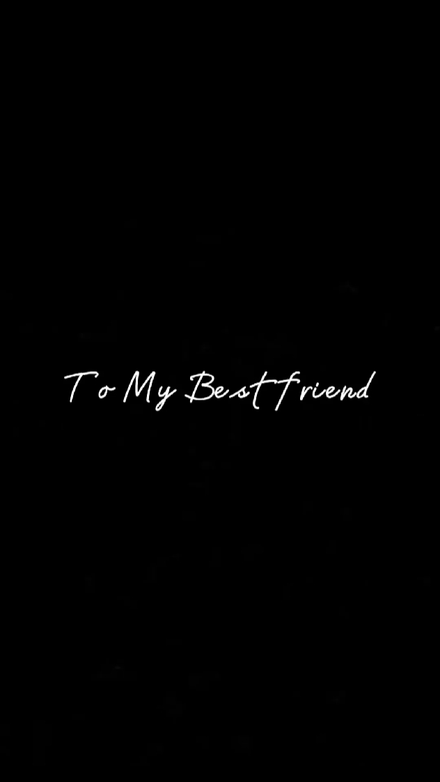 # ToMyBestfriend