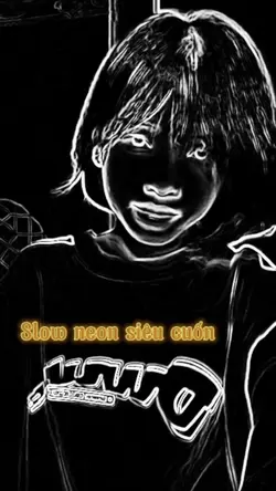 slow neon siêu cuốn