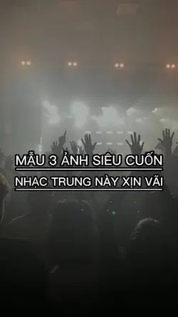3 ẢNH NHẠC TRUNG HAY