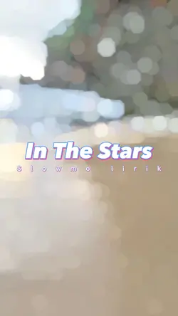 In The Stars Slowmo